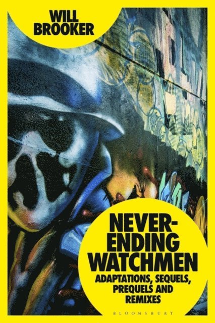 Will Brooker - Never-Ending Watchmen, E-bok