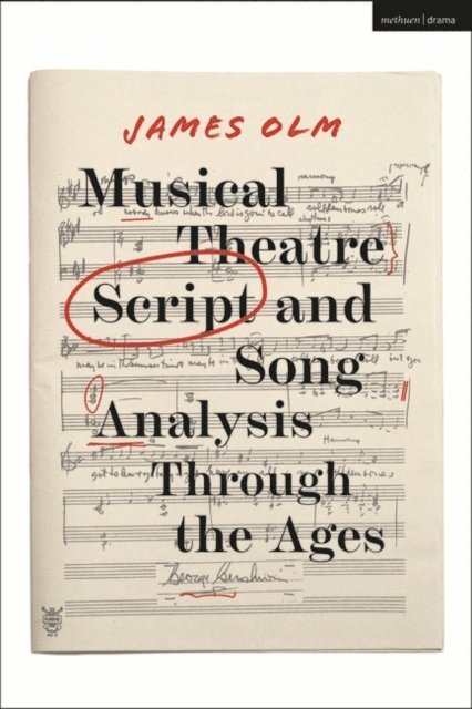 James Olm - Musical Theatre Script and Song Analysis Through the Ages, E-bok. Tillgänglighet: Lägg i varukorg