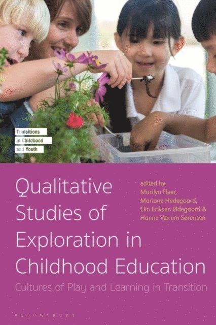 Marilyn Fleer, Mariane Hedegaard, Elin Eriksen Ødegaard, Hanne Værum Sørensen - Qualitative Studies of Exploration in Childhood Education, E-bok
