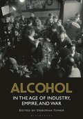 Alcohol in the Age of Industry, Empire, and War