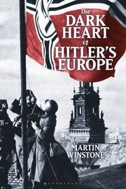 The Dark Heart of Hitler's Europe