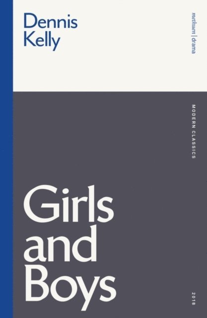 Dennis Kelly - Girls and Boys, E-bok