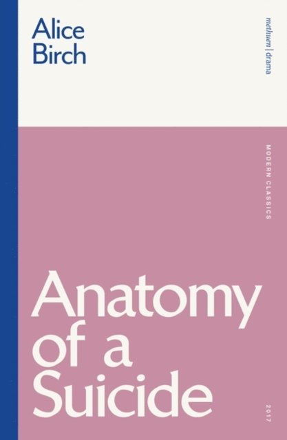 Alice Birch - Anatomy of a Suicide, E-bok