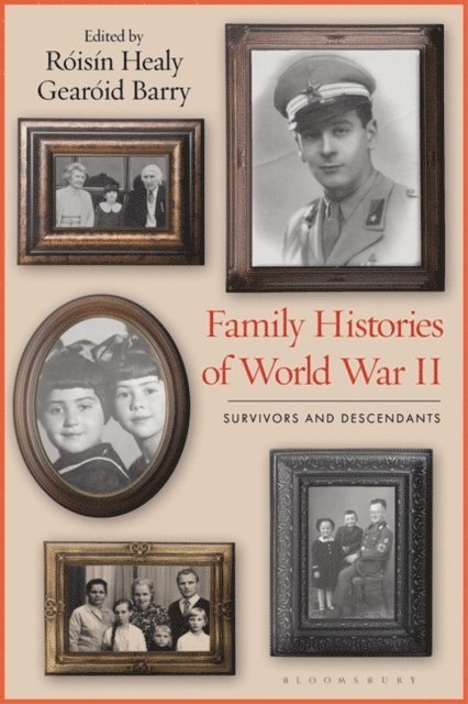Róisín Healy, Gearóid Barry - Family Histories of World War II, E-bok