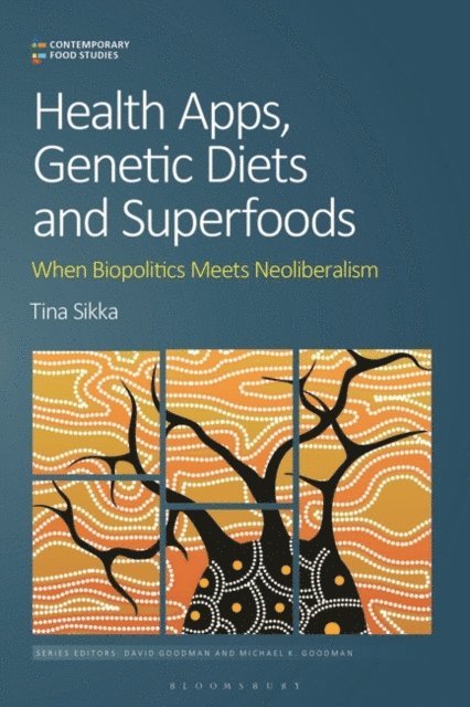 Tina Sikka - Health Apps, Genetic Diets and Superfoods, E-bok