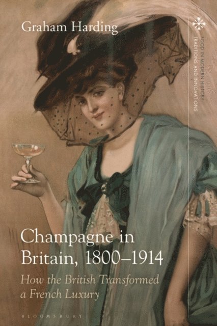 Graham Harding - Champagne in Britain, 1800-1914, E-bok