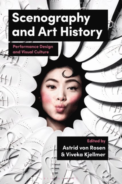 Astrid Von Rosen, Viveka Kjellmer - Scenography and Art History, E-bok