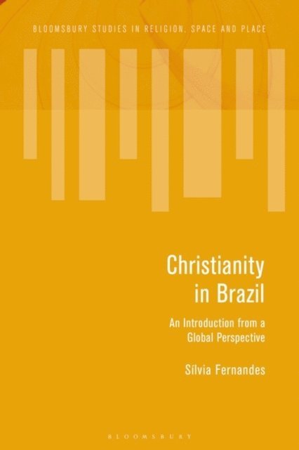 Sílvia Fernandes - Christianity in Brazil, E-bok