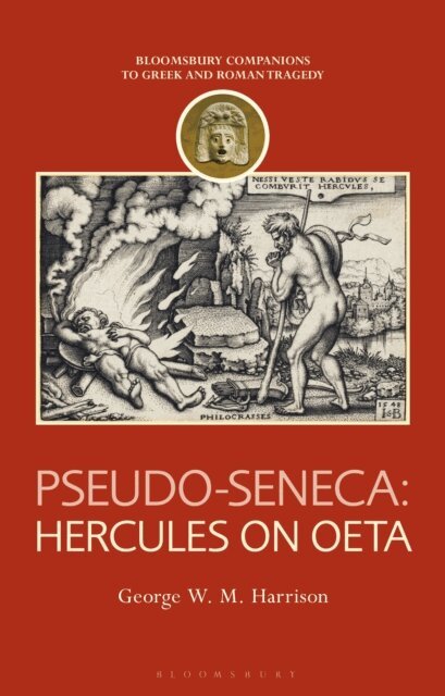 George W. M. Harrison - Pseudo-Seneca: Hercules on Oeta, E-bok