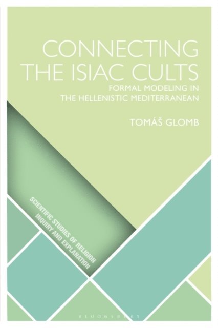 Tomáš Glomb - Connecting the Isiac Cults, E-bok