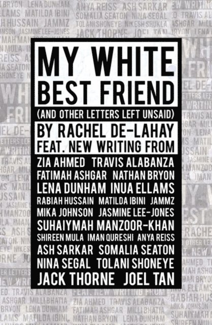 Rachel De-lahay - My White Best Friend, E-bok