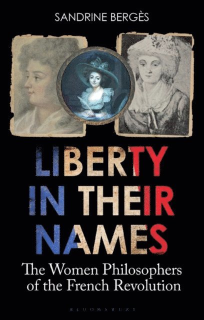Sandrine Bergès - Liberty in Their Names, E-bok