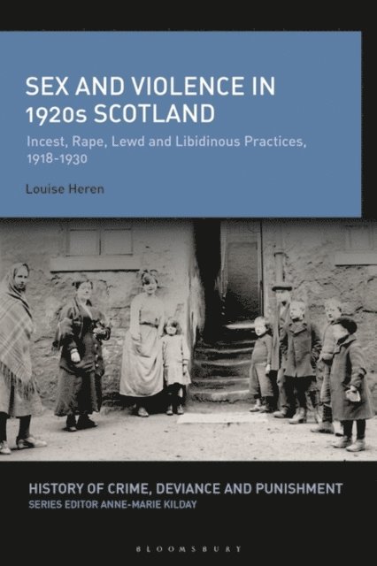 Louise Heren - Sex and Violence in 1920s Scotland, E-bok