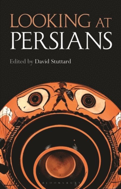 David Stuttard - Looking at Persians, E-bok