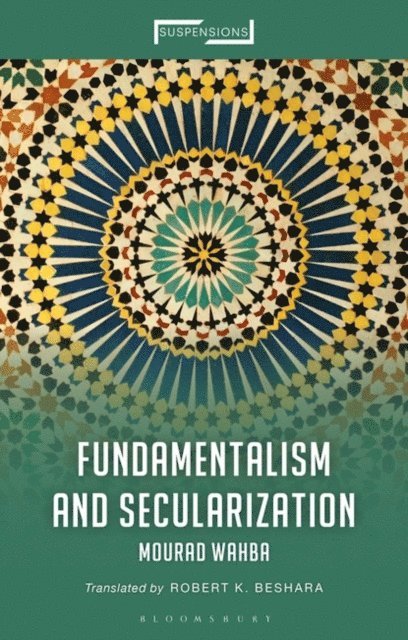 Mourad Wahba - Fundamentalism and Secularization, E-bok