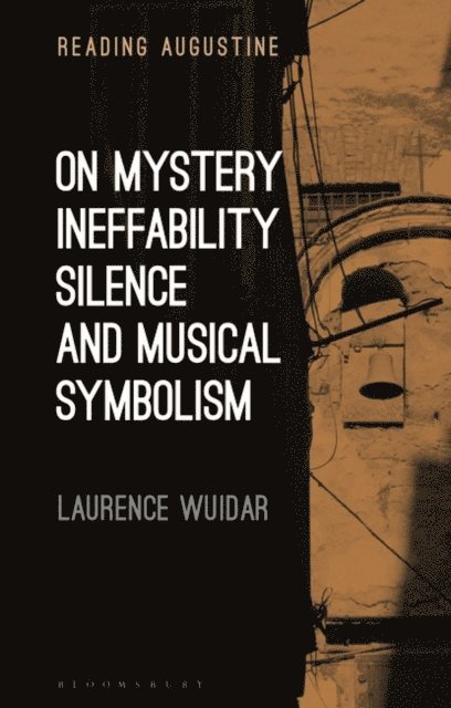 Laurence Wuidar - On Mystery, Ineffability, Silence and Musical Symbolism, E-bok
