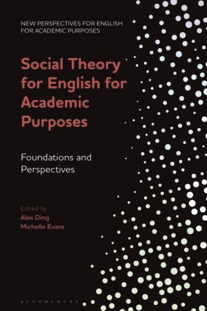 Alex Ding, Michelle Evans - Social Theory for English for Academic Purposes, E-bok