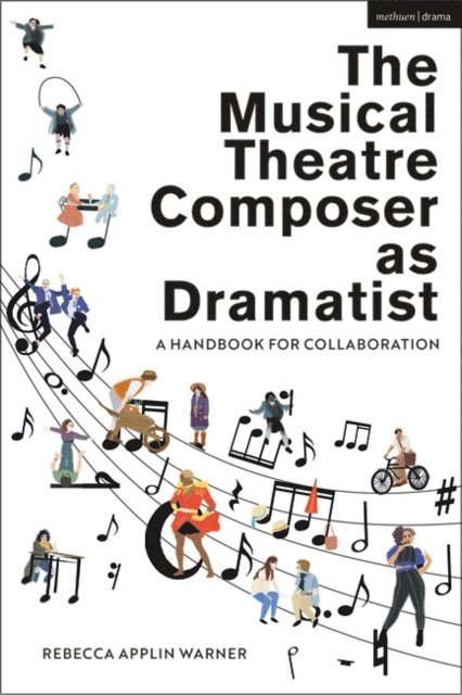 Rebecca Applin Warner - Musical Theatre Composer as Dramatist, E-bok