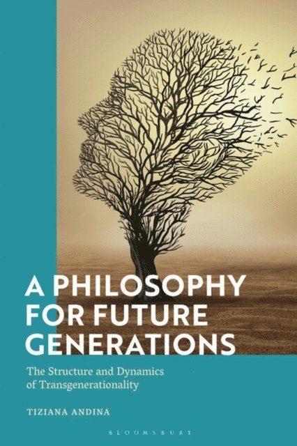 Tiziana Andina - Philosophy for Future Generations, E-bok