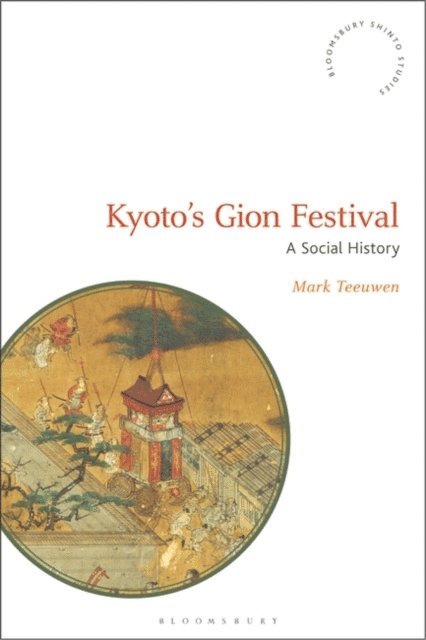 Mark Teeuwen - Kyoto's Gion Festival, E-bok
