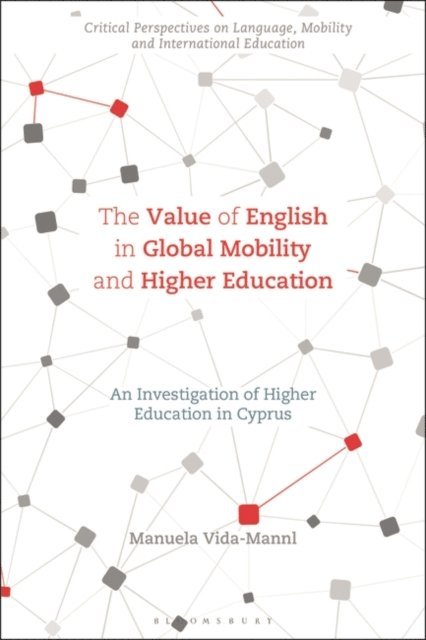 Manuela Vida-Mannl - Value of English in Global Mobility and Higher Education, E-bok