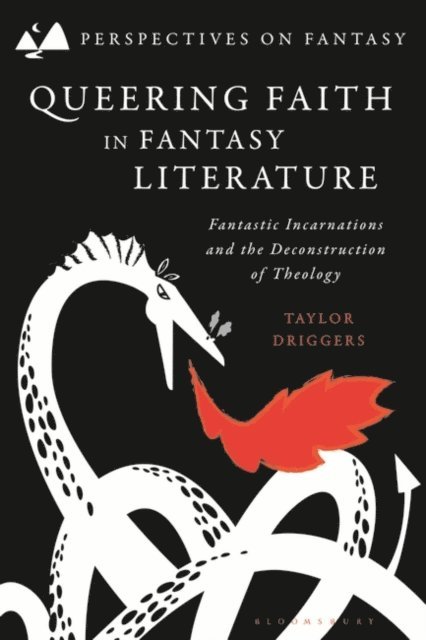 Taylor Driggers - Queering Faith in Fantasy Literature, E-bok