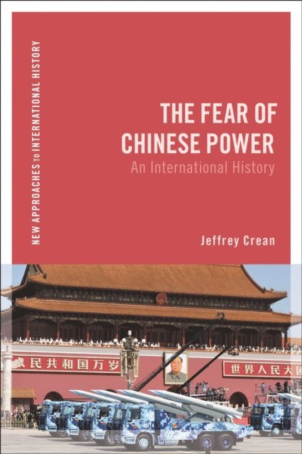 Jeffrey Crean - Fear of Chinese Power, E-bok