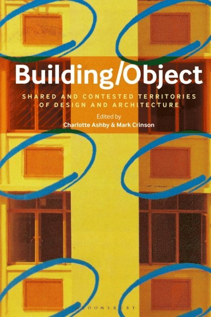 Charlotte Ashby, Mark Crinson - Building/Object, E-bok