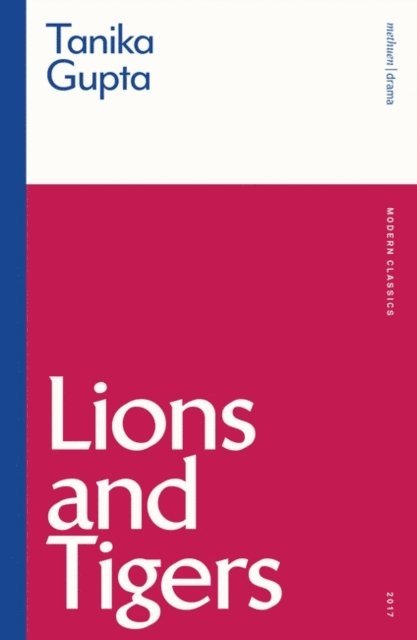 Tanika Gupta - Lions and Tigers, E-bok