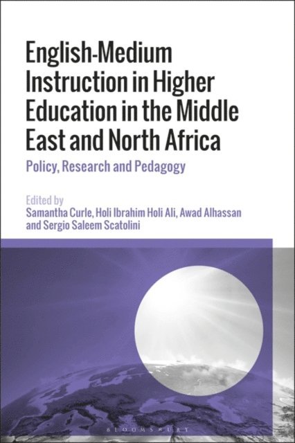 Samantha Curle, Holi Ibrahim Holi Ali, Awad Alhassan, Sergio Saleem Scatolini - English-Medium Instruction in Higher Education in the Middle East and North Africa, E-bok
