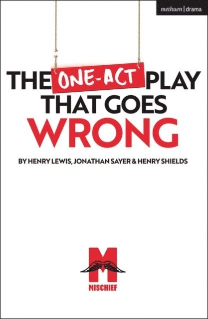 Henry Shields, Jonathan Sayer, Henry Lewis - One-Act Play That Goes Wrong, E-bok
