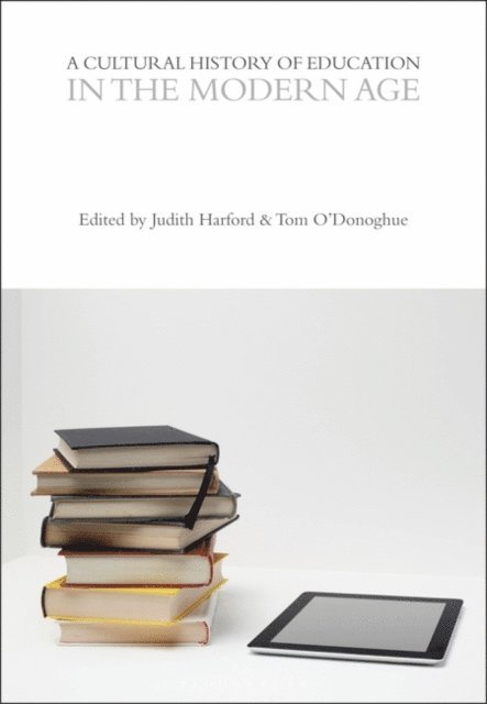 Judith Harford, Tom O’Donoghue - Cultural History of Education in the Modern Age, E-bok