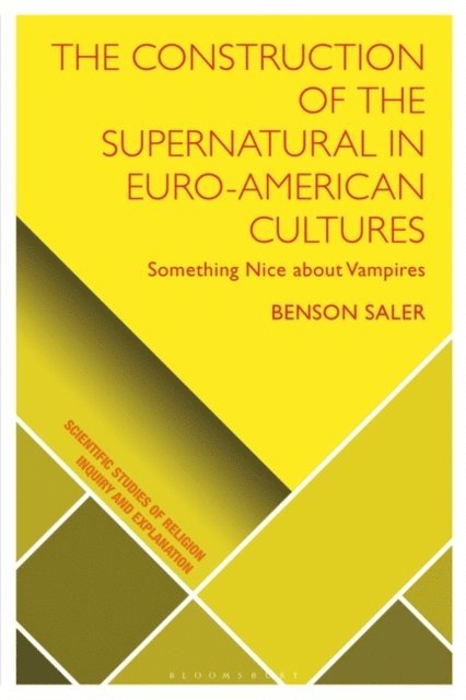 Benson Saler - Construction of the Supernatural in Euro-American Cultures, E-bok