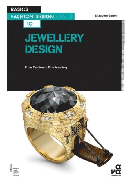 Elizabeth Galton - Basics Fashion Design 10: Jewellery Design, E-bok