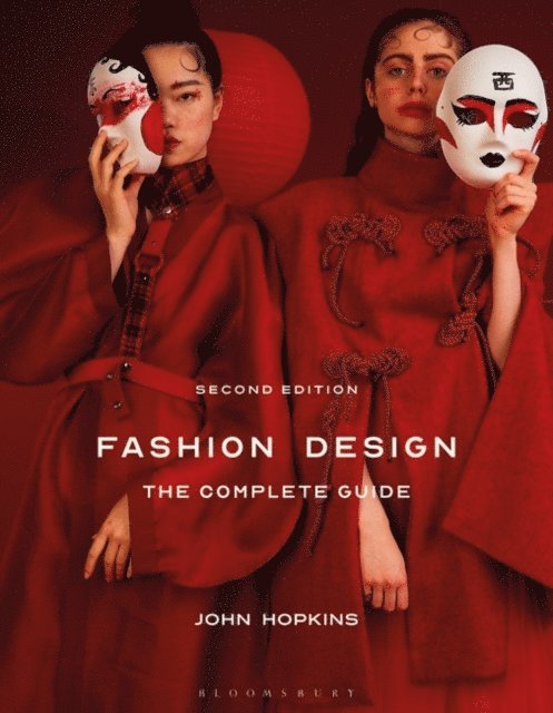 John Hopkins - Fashion Design: The Complete Guide, E-bok