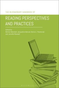 The Bloomsbury Handbook of Reading Perspectives and Practices