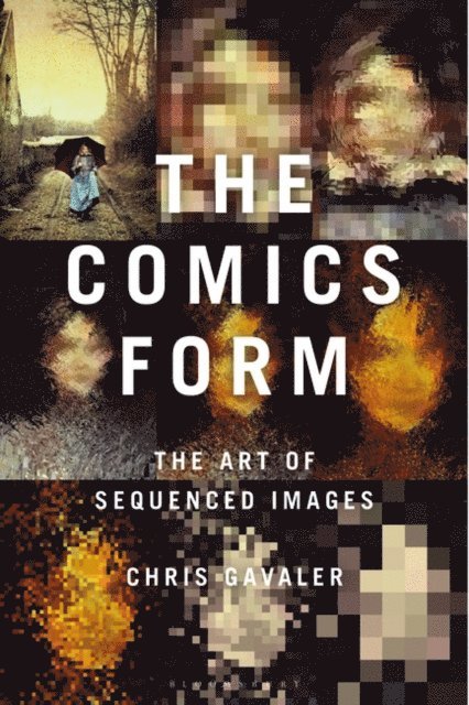 Chris Gavaler - Comics Form, E-bok