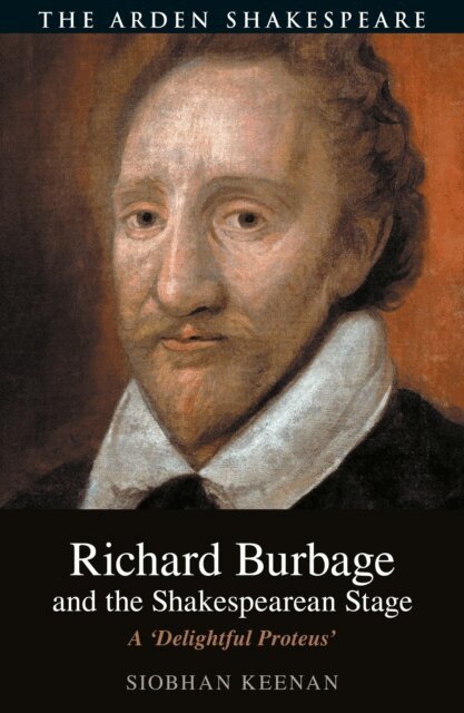 Siobhan Keenan - Richard Burbage and the Shakespearean Stage, E-bok