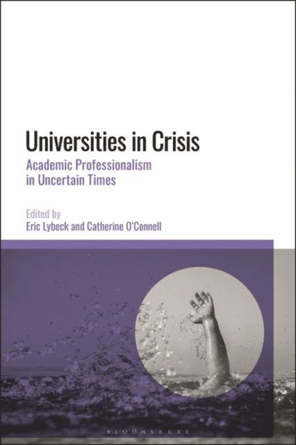 Eric Lybeck, Catherine O'Connell - Universities in Crisis, E-bok