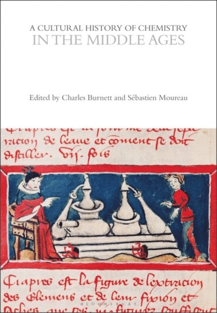 Charles Burnett, Sébastien Moureau - Cultural History of Chemistry in the Middle Ages, E-bok