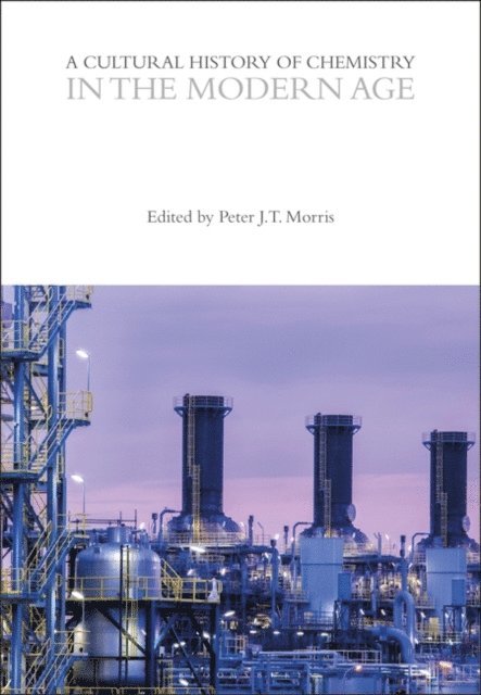 Peter J. T. Morris - Cultural History of Chemistry in the Modern Age, E-bok