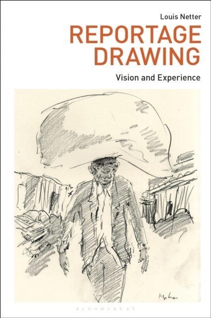 Louis Netter - Reportage Drawing, E-bok