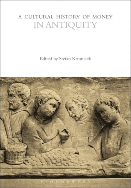 Stefan Krmnicek - Cultural History of Money in Antiquity, E-bok