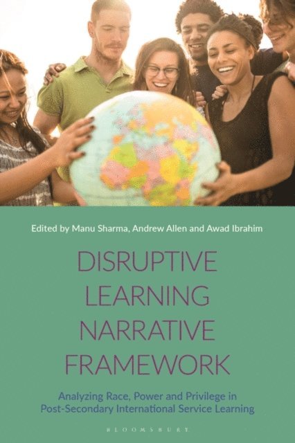 Manu Sharma, Andrew Allen, Awad Ibrahim - Disruptive Learning Narrative Framework, E-bok