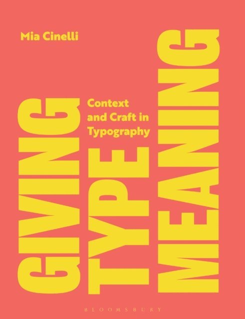 Mia Cinelli - Giving Type Meaning, E-bok. Tillgänglighet: Lägg i varukorg