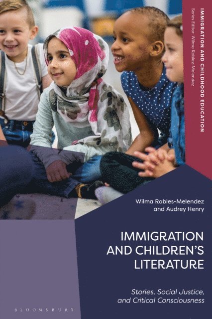 Wilma Robles-Melendez, Audrey Henry - Immigration and Children’s Literature, E-bok