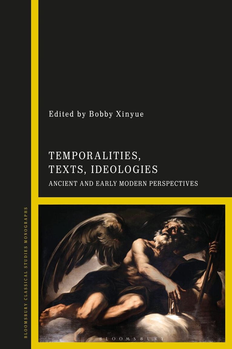 Bobby Xinyue - Temporalities, Texts, Ideologies, Häftad. Tillgänglighet: Lägg i varukorg