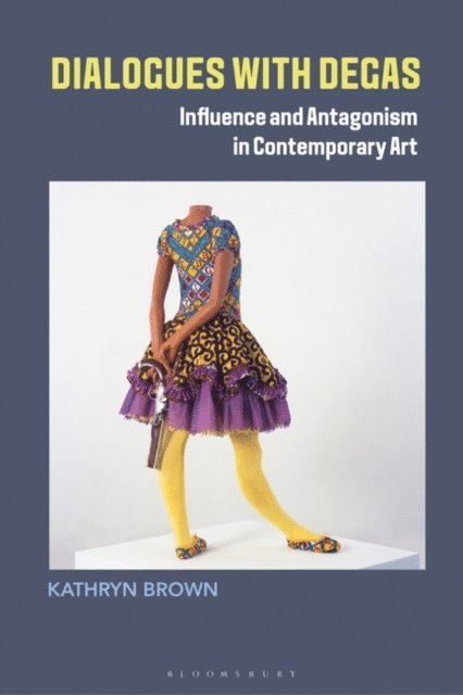 Kathryn Brown - Dialogues with Degas, E-bok