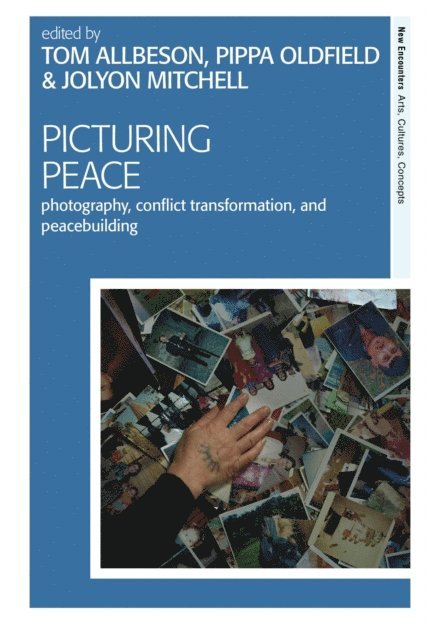 Tom Allbeson, Pippa Oldfield, Jolyon Mitchell - Picturing Peace, E-bok