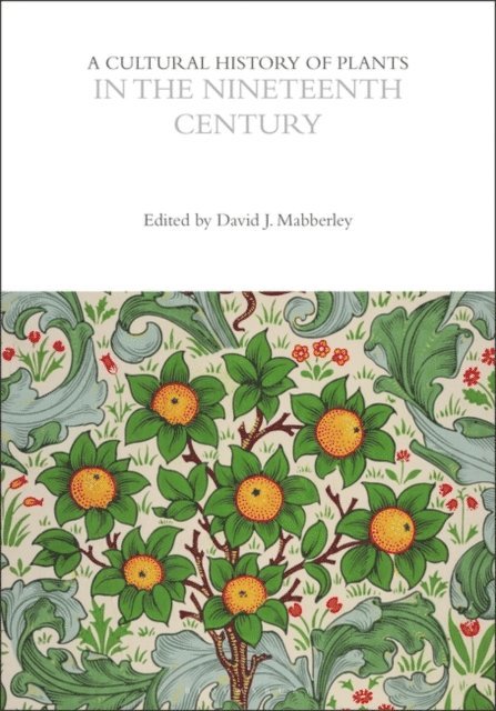 David Mabberley - Cultural History of Plants in the Nineteenth Century, E-bok